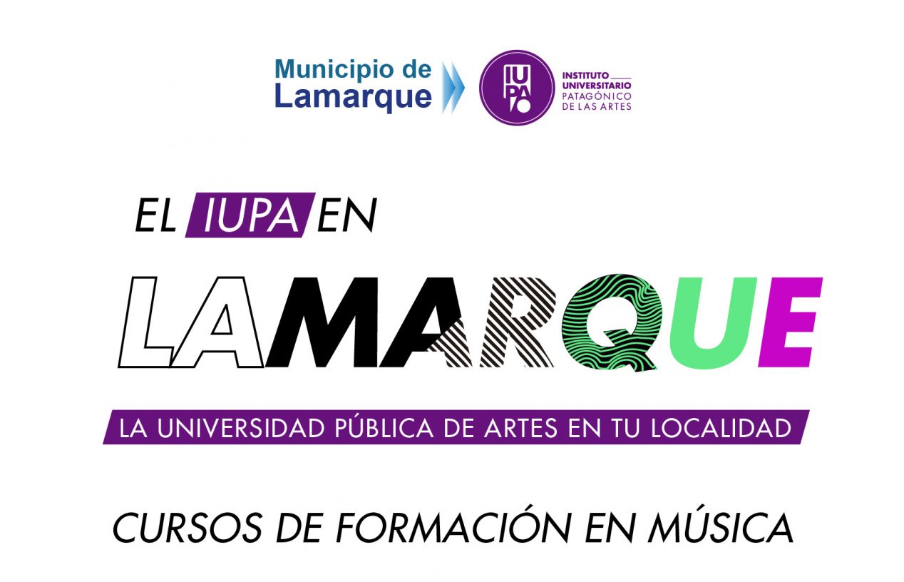 Instituto Universitario Patagonico De Las Artes El Iupa Abre Inscripción En Lamarque
